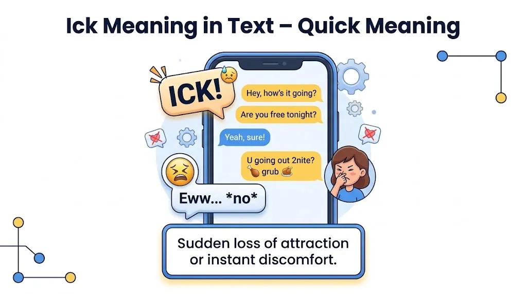 Ick Meaning in Text – Quick Meaning