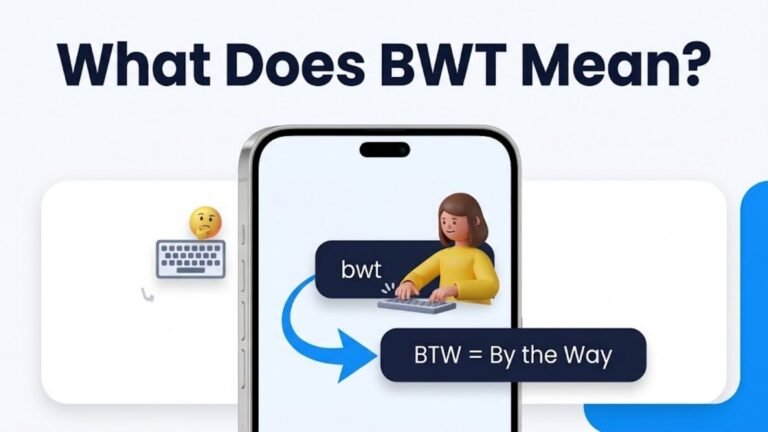 What Does BWT Mean?