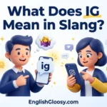 What Does IG Mean in Slang